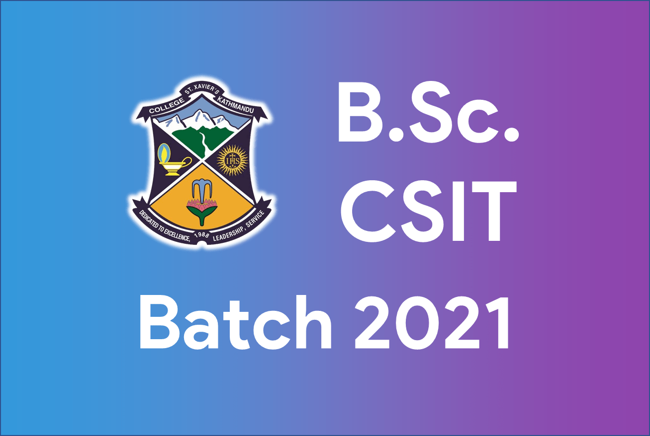 CSIT21 - SXC B.Sc. CSIT Batch 2021 (Legacy)